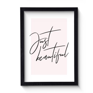 Nowoczesny obraz w czarnej ramie o wymiarach 50x70 cm - Just beautiful